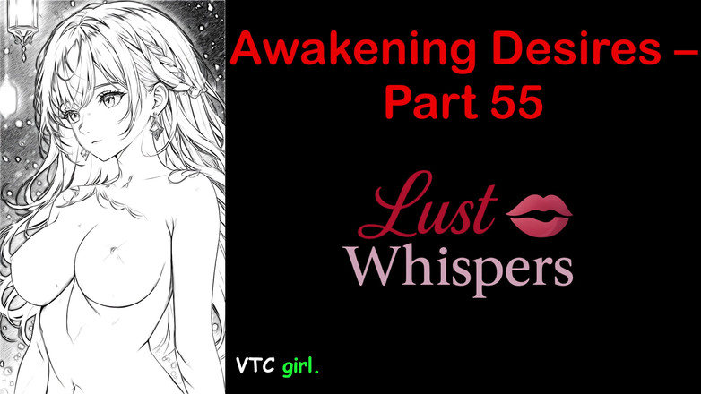 LustWhispers: 目覚めの欲望 - パート 55 - 字幕付き英語オーディオ ストーリー