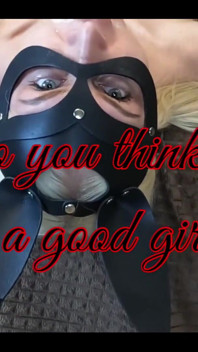 Do You Think I’m Good Girl?