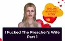 English audio sex story: Pieprzyłem żonę kaznodziei, część 1. - Angielska historia seksu audio