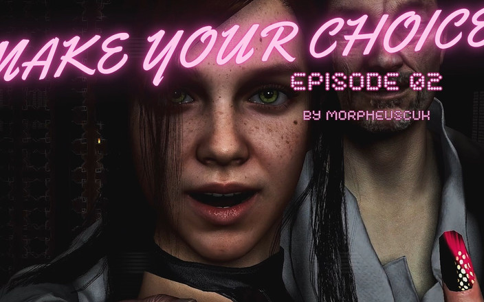 Morpheuscuk: 做出你的选择 ep02