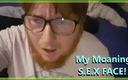 Jax harvey: Here Is My Sexy Sex Face Moaning While I Rub...