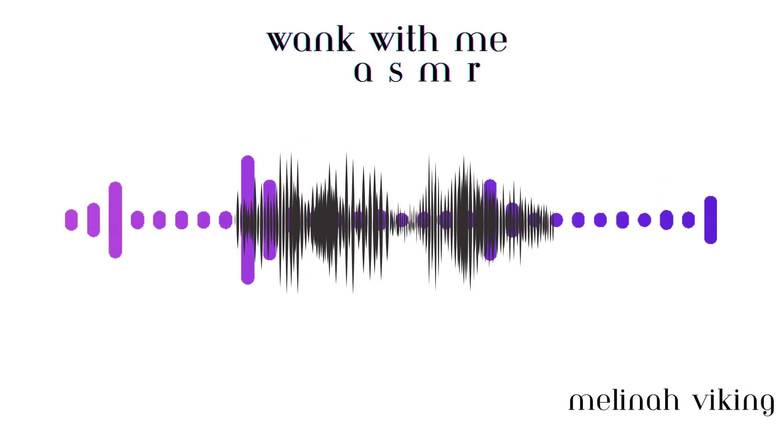 Melinah Viking: Wank med Me Asmr