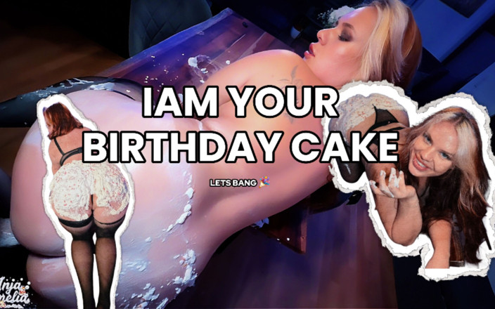Anja Amelia: I Am Your Birthday Cake