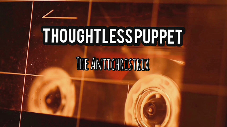 The Antichristrix: Audio - Moje bezmyšlenkářská puppet
