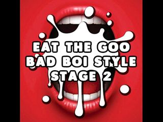 Camp Sissy Boi: AUDIO ONLY - Eat the goo bad boi style stage 2