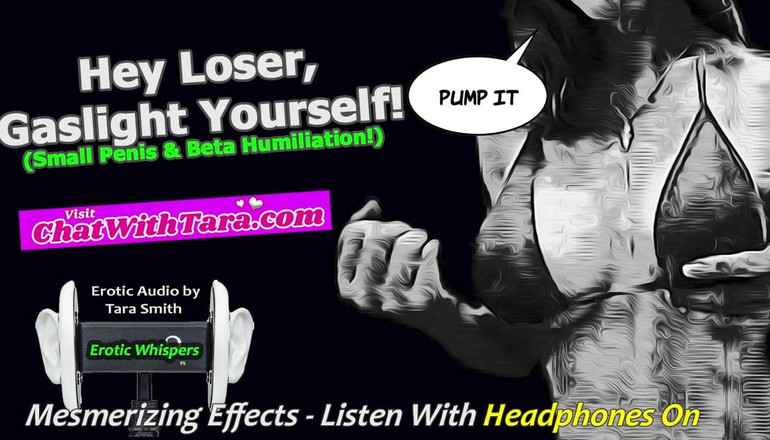 Dirty Words Erotic Audio by Tara Smith: Gaslight Yourself, Loser!