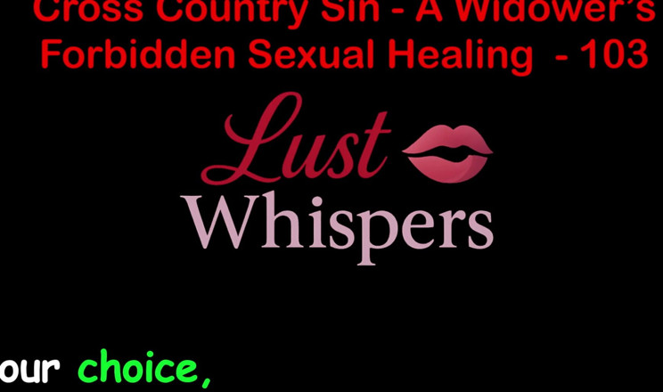 LustWhispers: Cross Country Sin: a Widower’s Illicit Sexual Healing Part One...