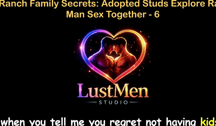 LustMen: Английская аудио гей секс-история - семейные секреты ранчо: принятые исследуют грубый мужчина секс вместе - часть 6