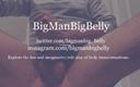 BigManBigBelly: Je kamergenoot &amp;#039;s nachts vetmesten