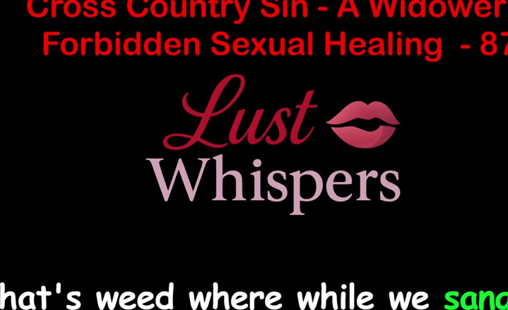 LustWhispers: Cross Country Sin a Widower’s Illicit Sexual Healing Part 87 - English...