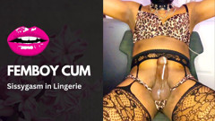 Sissy Slut Femboy Handsfree Orgasm Cumshot Sissygasm in Lingerie