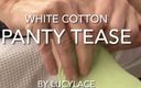 Lucy lace: Erstes Video von Lucy Lace. Weißes baumwoll-höschen necken