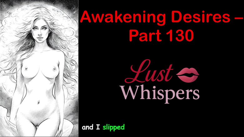 LustWhispers: Awakening desires - parte cento trenta - storia audio in inglese con...