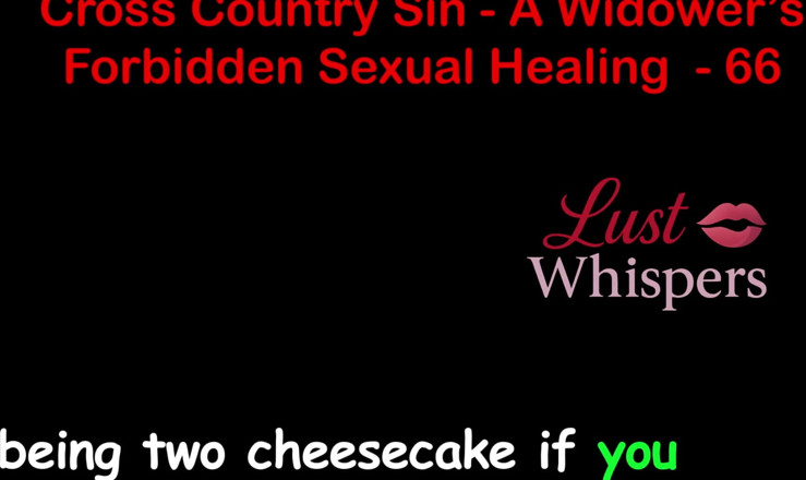 LustWhispers: Cross Country Sin a Widower 's ilicite sexuale partea 66 - engleză audio...