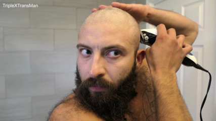 TripleXTransMan: Buzzing my Hair Off