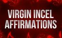 Femdom Affirmations: Инвердиционации девственницы для нетрахабельных неудачников
