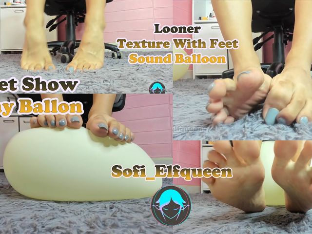 Texture with Feet, Playing with a Balloon (Sofi Elf queen)