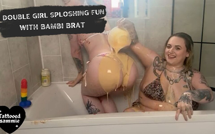 Tattooedsammie: Sploshing fun avec Bambi