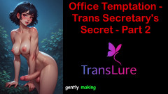 Office Temptation - Trans Secretary's Secret Part - 2: English Audio Sex Story