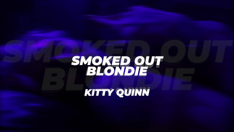 Alt Erotic: Kitty Quinn kouří svou noc pryč v Smoked Out Blondie