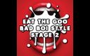 Camp Sissy Boi: Eat the Goo Bad Boi, étape 2