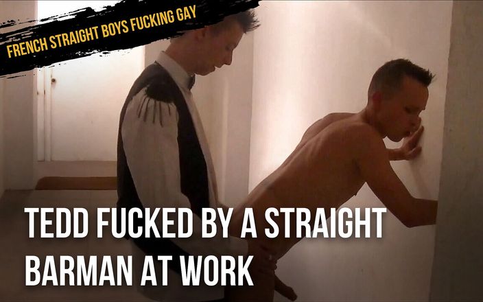 FRENCH STRAIGHT BOYS FUCKING GAY: Tedd yf vuekd oleh seorang barmen ketat di tempat kerja