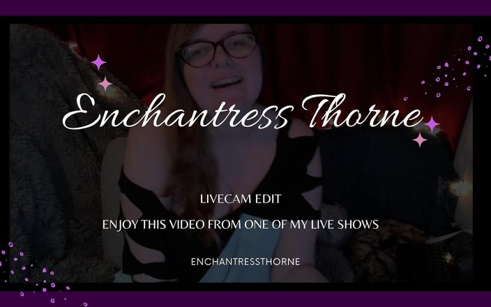 Enchantress Thorne: Кокетство, разговоры о уверенности