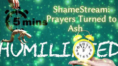 Goddess Misha Goldy: Shamestream: Modlitby se obrátily k Ash