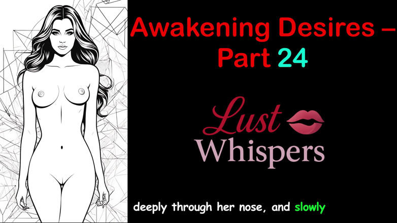 LustWhispers: Erwachen von wünschen - Teil 24 - englische Audiogeschichte mit Untertiteln