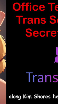 Office Temptation - Trans sekretářka je tajemství část - 4: anglický audio sexuální příběh