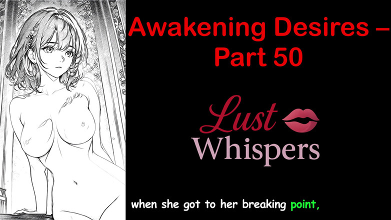 LustWhispers: Awakening Desires - Part 50 - English Audio Story with Subtitle