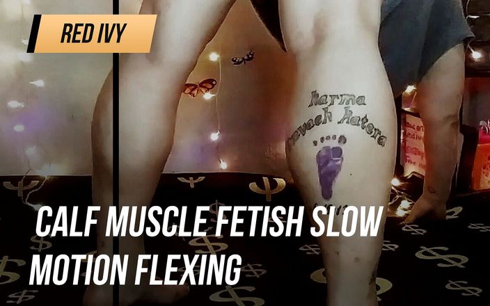 Red Ivy: Kalvmuskelfetisch slow motion flexning