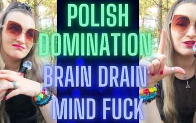 Monika Nylon: (84) Polish Domination, Brain Drain, Mind Fuck