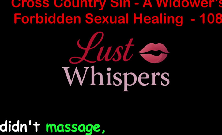 LustWhispers: Cross Country Sin: penyembuhan seksual widower bahagian seratus lapan ratus...