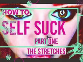 Campsissyboi: How to Self Suck for Newbies Pt 1 the Stretches