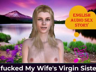 English audio sex story: 영국 오디오 섹스 이야기 - 아내의 처녀 의붓여동생을 따먹어