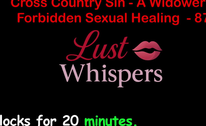 LustWhispers: Cross Country Sin a Widower’s Illicit Sexual Healing Part 87 - English...