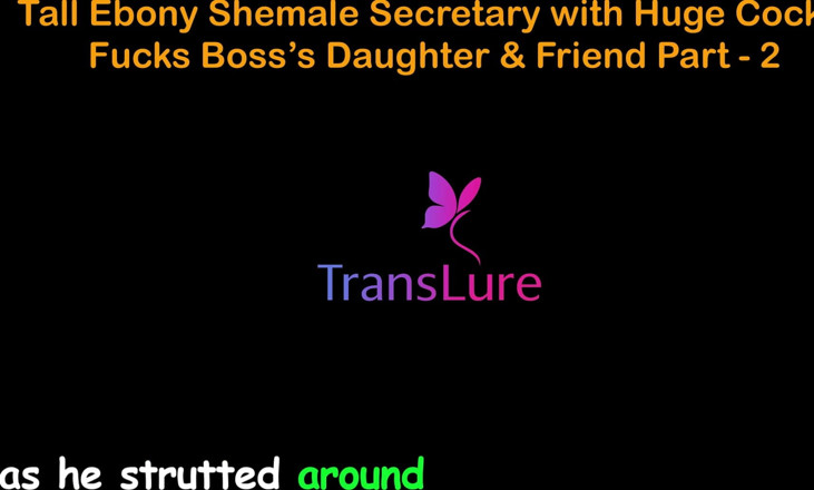 TransLure: เรื่องเย็ดเสียงภาษาอังกฤษ - เลขาสาวสองผิวดําตัวสูงที่มีควยใหญ่ - เย็ดลูกเลี้ยงสาวและเพื่อนของเจ้านาย - ตอน 2