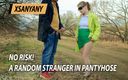 XSanyAny: 没有风险 - 穿着连裤袜的陌生人无法抗拒暴露狂陌生人的坚硬鸡巴 - xsanyany