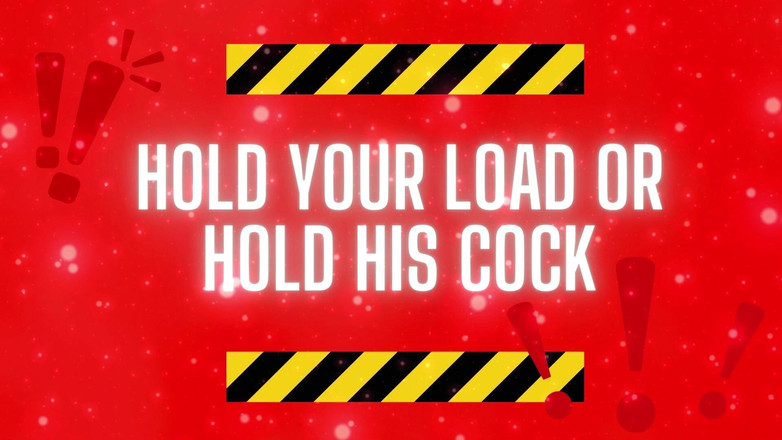 Goddess Misha Goldy: あなたの負荷を保持するか、彼のコックを保持する