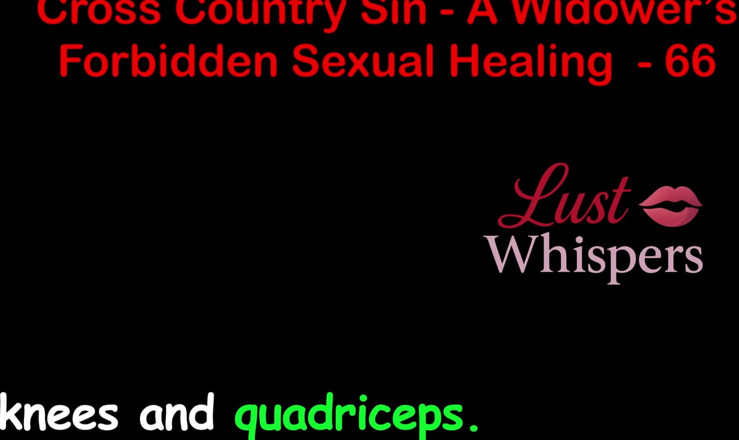 LustWhispers: Cross Country Sin a Widower’s Illicit Sexual Healing Part 66 - English...