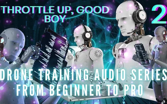 Goddess Misha Goldy: Drone Training Audio Series From Beginner to Pro - Battery Life?...