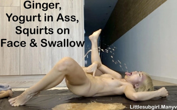 Littlesubgirl: Ginger, Yogurt in Ass, Squirts on Face & Swallow ...