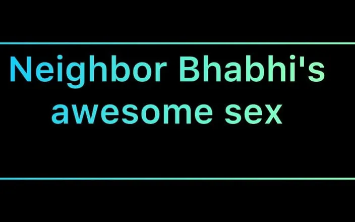 honyrose: Neighbor Bhabhi's Awesome Sex