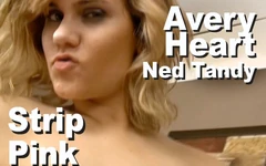 Avery Heart & Ned Tandy роздягнути рожеву дрочку руками на колінах