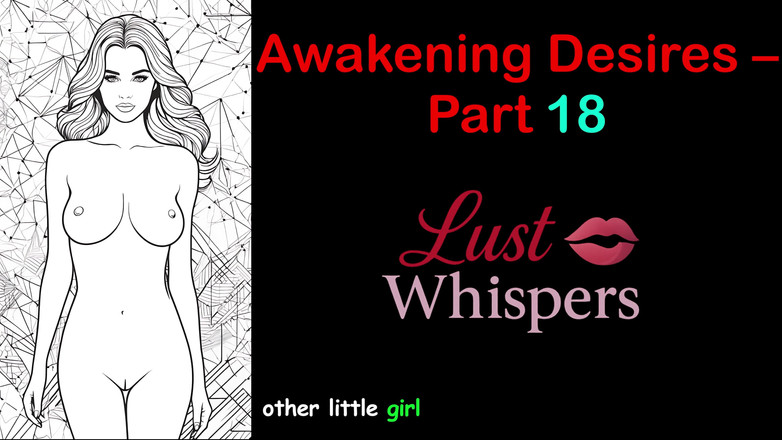 LustWhispers: Probuzení tužeb část 18 anglický audio příběh s titulky