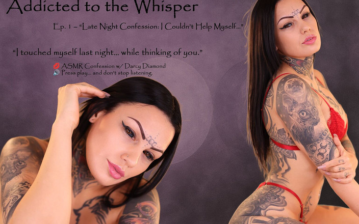 Darcy Diamond: Tập 1: "Lời thú nhận đêm khuya: Tôi không thể tự giúp mình"