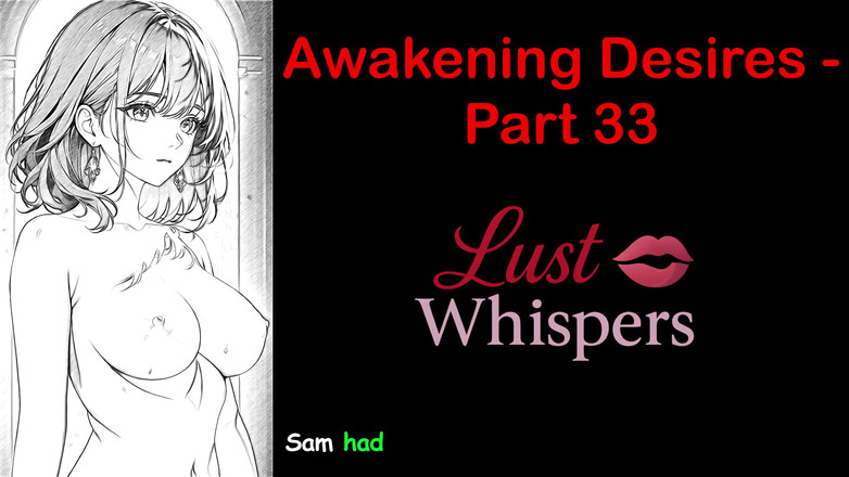 LustWhispers: Despertando desejos - parte 33 - história em áudio em inglês com legenda