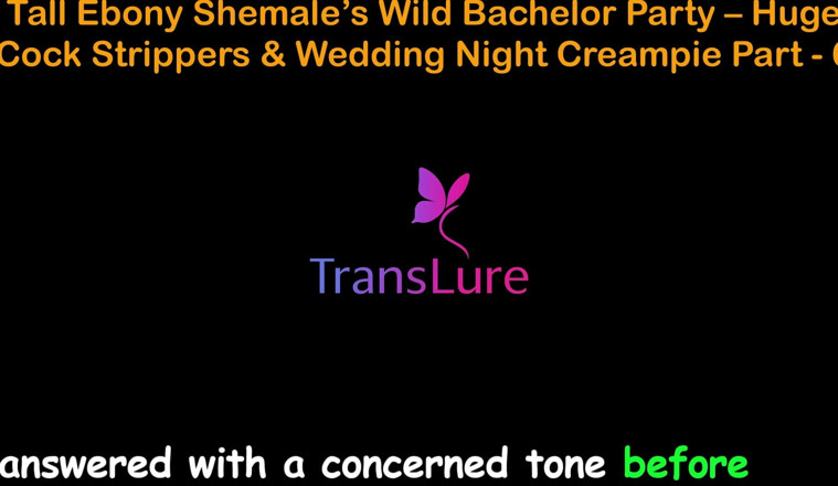 TransLure: เรื่องเย็ดเสียงภาษาอังกฤษ - ปาร์ตี้สละโสดสาวสองผิวดําตัวสูง - นักเต้นระบําเปลื้องผ้าควยใหญ่และแตกในคืนแต่งงาน - 6