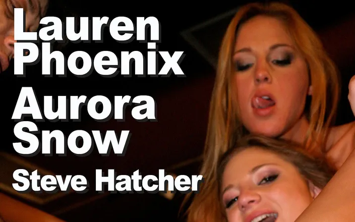 Edge Interactive Publishing: Aurora Snow &amp; Lauren Phoenix &amp; Steve Hatcher BGG fuck anal a2opm...